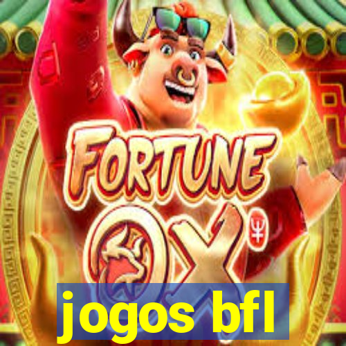 jogos bfl